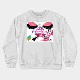 More glitter, please! Crewneck Sweatshirt